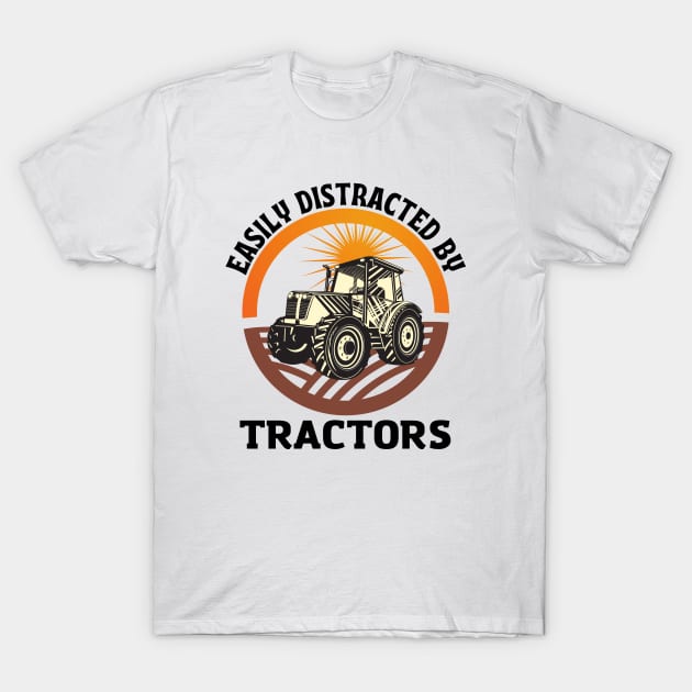 Easily distracted by tractors - Farmer T-Shirt by Rubi16